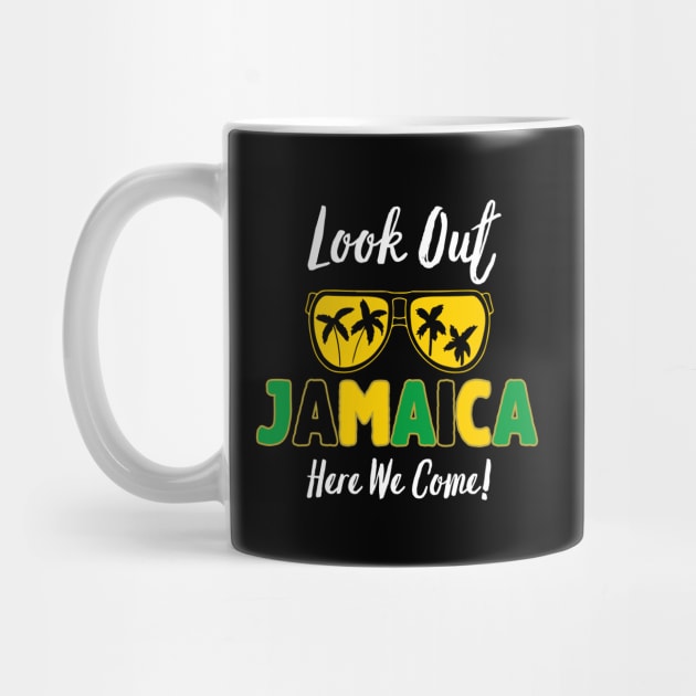 Look Out Jamaica Here We Come by HobbyAndArt